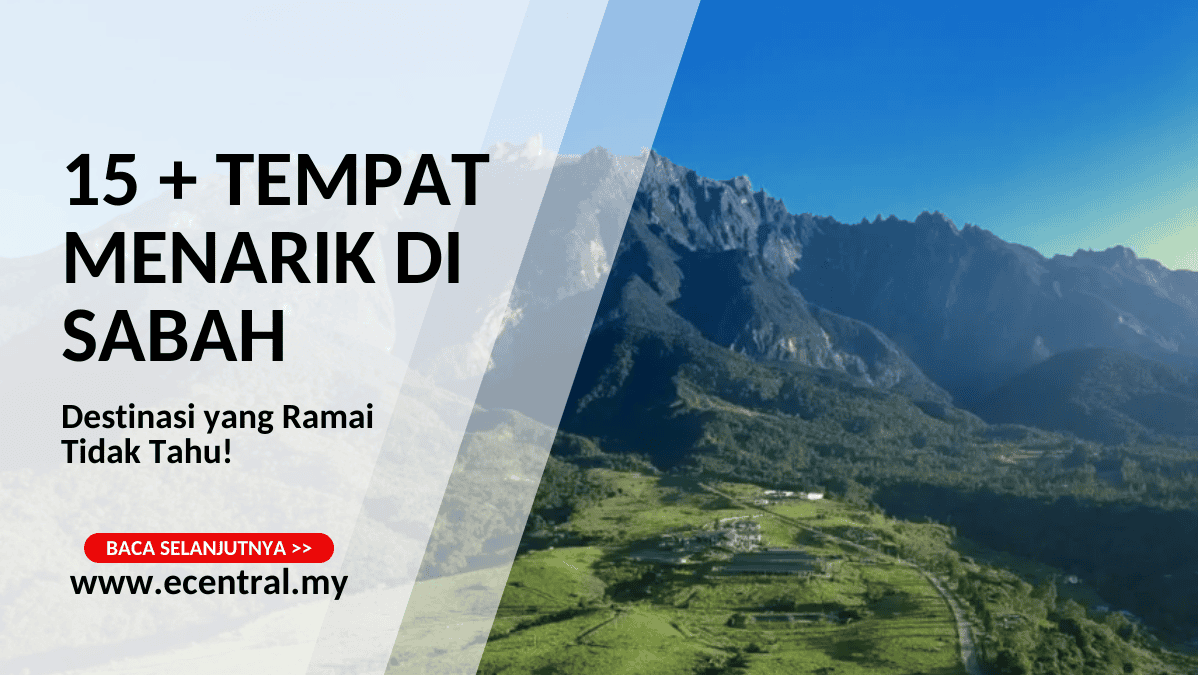 15 + Tempat Menarik Di Sabah yang Ramai Tidak Tahu!